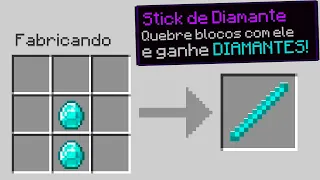 minecraft mas você pode fazer Sticks com qualquer Minério!