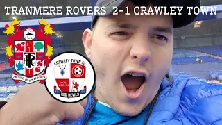 MATCH VLOG  TRANMERE ROVERS 2 -1 CRAWLEY TOWN  CAPTAIN  CLARKE WITH THE GOALS HUGE  WIN
