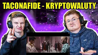 THESE GUYS GO IN HARD!! TACONAFIDE - KRYPTOWALUTY - ENGLISH AND POLISH REACTION