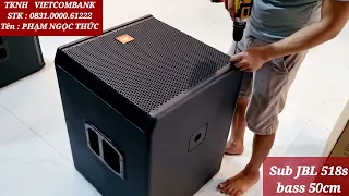 Siêu Sub JBL 518s bass 50 chất âm khỏi bàn cho cả karaoke chuyên nghiệp . phạm thức audio