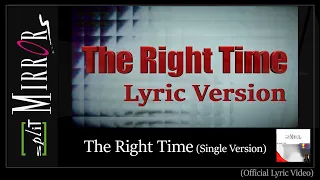 Split Mirrors - The Right Time (Official Lyric Video)