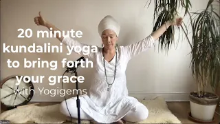 20 minute kundalini yoga to bring forth your grace | Yogigems