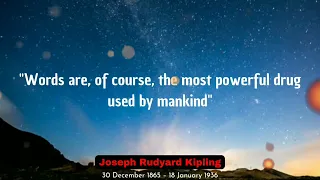 Best Rudyard Kipling Quotes From The Famous Writer | you need to know before old age