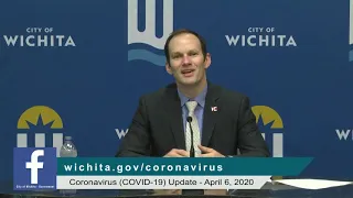 City of Wichita - COVID 19 Update April 6, 2020