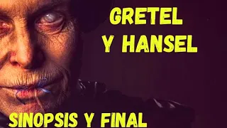 Gretel y Hansel - Sinopsis y Final (¿Que tipo de bruja se convirtió Gretel?)