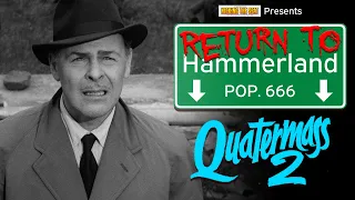 Return to Hammerland: QUATERMASS 2 (1957)