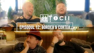 La Tocii, Episodul 12 - Catalin Bordea & Nelu Cortea