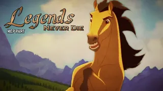 "Legends Never Die" - Spirit (MEP Part)