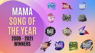 MAMA SONG OF THE YEAR WINNERS COMPILATION (2009 -2021)