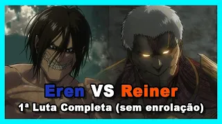 Eren VS Reiner - Luta Completa (Sem Enrolação) - Shingeki no Kyojin (Attack on Titan) Dublado