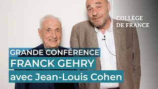 Franck Gehry, conversation avec Jean-Louis Cohen