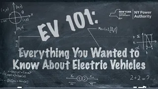 EV 101: Everything You Wanted to Know About Electric Vehicles