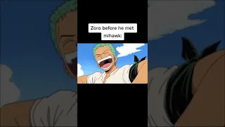Zoro before and after meeting Mihawk 😢 #zoro #onepiece #luffy