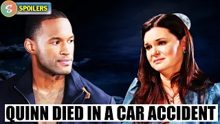 Katie's shocking discovery, Quinn died in a car accident | Bold and the Beautiful Spoilers