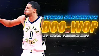 Tyrese Haliburton "Doo-Wop" ᴴᴰ(NBA Hype)