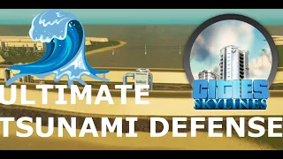 Ultimate City Tsunami defense system! #challenge #citiesskylines #gaming