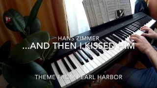 ...And Then I Kissed Him. Hans Zimmer. OST Pearl Harbor #piano (slow motion)