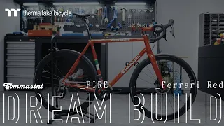 Thermaltake Bicycle｜Dream Build｜Tommasini - Fire｜曜越單車