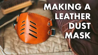 Making a Leather Dust Mask