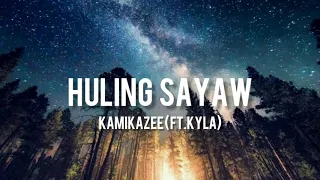 Kamikazee(Ft. Kyla) - Huling Sayaw(Lyrics)