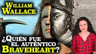 WILLIAM WALLACE | ¿Quién fue el VERDADERO BRAVEHEART? La HISTORIA REAL del héroe escocés | BIOGRAFÍA