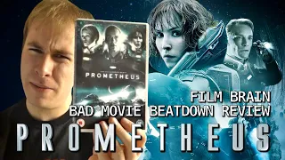 Bad Movie Beatdown: Prometheus (REVIEW)