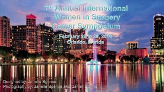 The 7th Annual International Women In Surgery Career Symposium