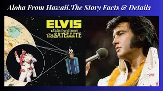 Aloha From Hawaii.The Story,Facts,& Details Part 2.