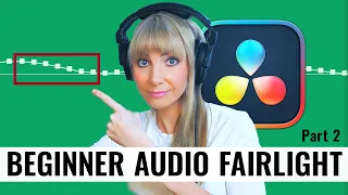 DaVinci Resolve Fairlight Audio for BEGINNERS Crash Course Part 2