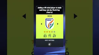 Adding a 99 rated player to INDIA until they win the WORLD CUP… (PART 4)