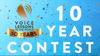 Voice Lessons To The World 10 Year Contest