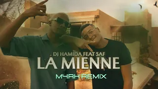 Dj Hamida feat. SAF - La mienne (M4RK REMIX)