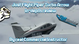 Just Flight Piper Turbo Arrow III/IV for FS2020 - Review by real Commercial Instructor!