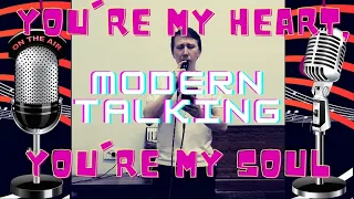You're my heart, You're my soul (Modern Talking) by Tim AysMan
