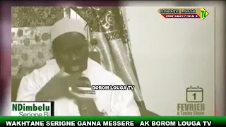 WAKHTANE SERIGNE GANNA MESSERE   AK BOROM LOUGA TV  ...................