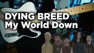 Dying Breed (BECK ベック - Mongolian Chop Squad) - My World Down - Full Guitar Cover
