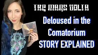 The Mars Volta | Deloused in the Comatorium | Story Explained