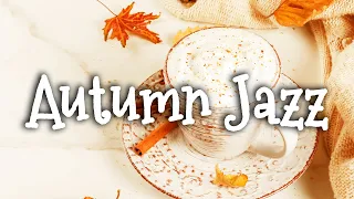 Positive Autumn Jazz - Happy Mood October Jazz and Bossa Nova Music to Relax