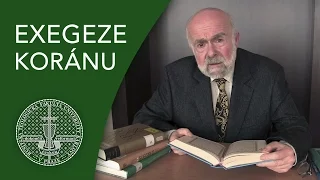 Luboš Kropáček - Úcta ke Koránu a jeho exegeze