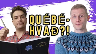 The Strangest Idioms and Sayings: Québec Meets Iceland