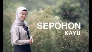 SEPOHON KAYU cover FITRIANA KAMILA