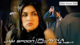 Jam Spoon feat. Plavka - Right In The Night (DJ Ramezz & Timi Kullai) [Video Mashup Edição 2024]