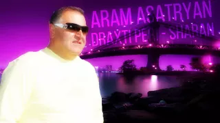 Aram Asatryan - Draxti Peri Sharan