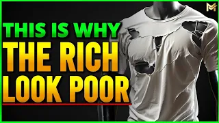 Wealth Wisdom || 7 Reasons Why LOOKING POOR Leads To Real WEALTH