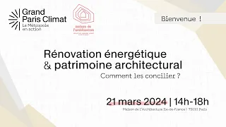 Rénovation énergétique et Patrimoine architectural - Comment les concilier ?