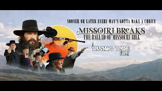 Movie Trailers 2024 Official Trailer for MISSOURI BREAKS: The Ballad of Missouri Bill