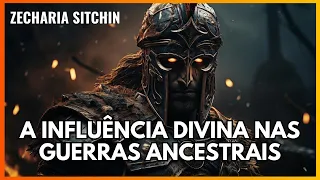 A Influência Divina nas Guerras Ancestrais - Zecharia Sitchin