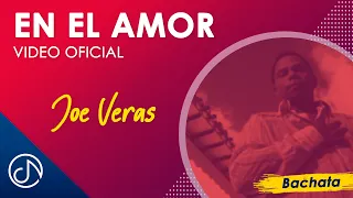 En El AMOR 💖 - Joe Veras [Video Oficial]