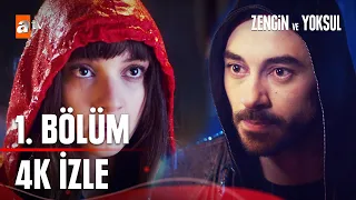 Zengin ve Yoksul 1. Bölüm 4K İZLE | Zengin ve Yoksul 1. Bölüm