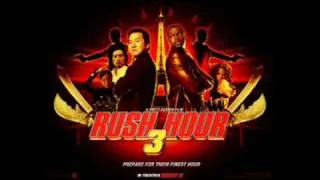 Rush Hour 3 Theme Song-"Less Than An Hour"